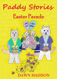 Title: Paddy Stories: Easter Parade, Author: Dawn Haddon