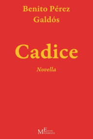 Title: Cadice: Càdiz, Author: Benito Perez Galdos