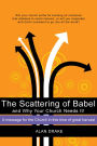 The Scattering of Babel and Why Your Church Needs It!