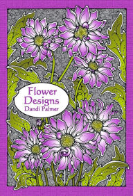 Title: Flower Designs, Author: Dandi Palmer