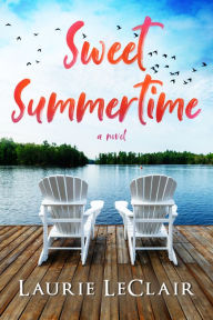 Title: Sweet Summertime, Author: Laurie LeClair