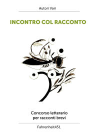 Title: Incontro col racconto, Author: amicibiblioteca