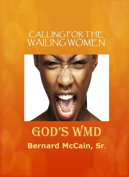 Calling For The Wailing Women