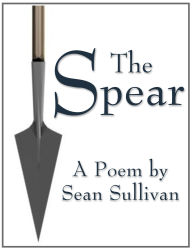 Title: The Spear, Author: Sean Sullivan