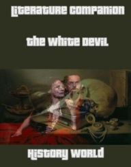 Title: Literature Companion: The White Devil, Author: History World