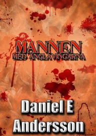 Title: Mannen med änglavingarna, Author: Daniel E Andersson