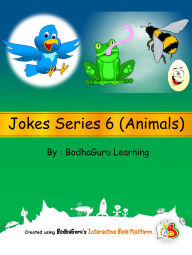 Title: Jokes Series 6 (Animals), Author: BodhaGuru Learning