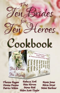 Title: Ten Brides for Ten Heroes Cookbook, Author: Helen Scott Taylor