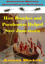 American History (According to Roaches): How Roaches and Pocahontas Helped Save Jamestown