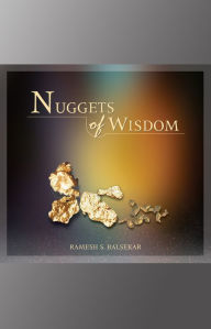 Title: Nuggets Of Wisdom, Author: Ramesh S. Balsekar