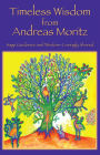 Timeless Wisdom from Andreas Moritz