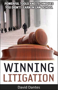 Title: Winning Litigation, Author: David Dantes