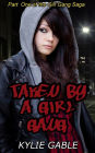 Taken by a Girl Gang