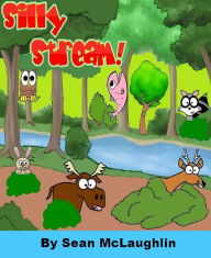 Title: Silly Stream Children's Book, Author: Sean McLaughlin