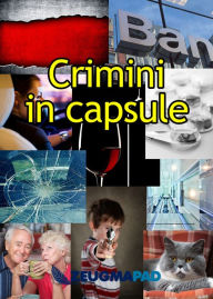 Title: Crimini in capsule, Author: ZeugmaPad
