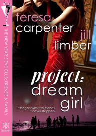 Title: Project Dream Girl, Author: Teresa Carpenter