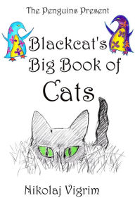 Title: Blackcat's Big Book of Cats, Author: Nikolaj Vigrim