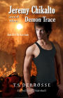 Jeremy Chikalto and the Demon Trace (Book III of The Hazy Souls)