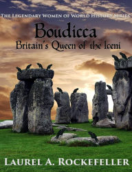 Title: Boudicca: Britain's Queen of the Iceni, Author: Laurel A. Rockefeller