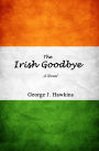 The Irish Goodbye
