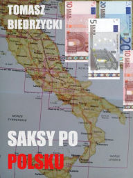 Title: Saksy po polsku, Author: Tomasz Biedrzycki