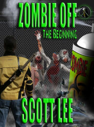 Title: Zombie Off: The Beginning, Author: Scott Lee