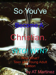 Title: Now What? For Teens and Young Adults, Author: Anastacio Martinez