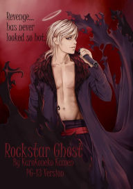 Title: Rockstar Ghost PG-13 Version, Author: KuroKoneko Kamen