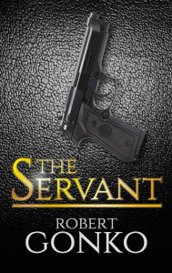 Title: The Servant: Special Edition, Author: Robert Gonko