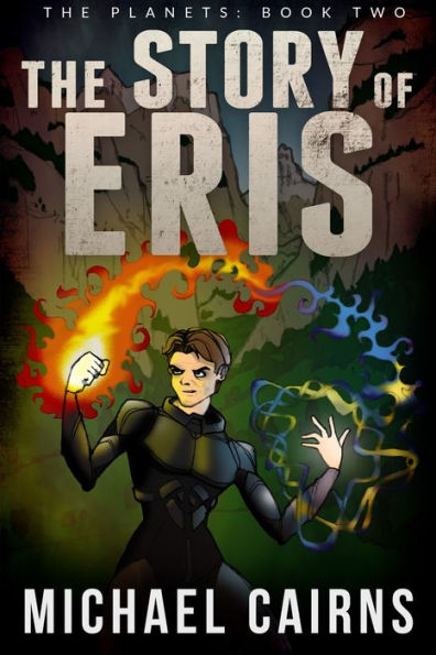 The Story of Eris (The Planets, Book Two)