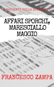 Title: Affari Sporchi, Maresciallo Maggio, Author: Francesco Zampa