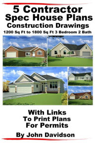 Title: 5 Contractor Spec House Plans Blueprints Construction Drawings 1200 Sq Ft to 1800 Sq Ft 3 Bedroom 2 Bath, Author: John Davidson