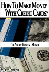 Title: Credit Secrets: How To Make Money With Credit Cards?, Author: Chris Diamond