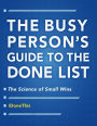 The Busy Person's Guide to the Done List: The Science of Small Wins