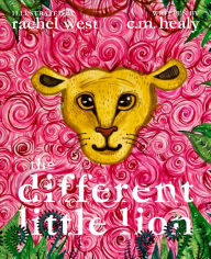 Title: The Different Little Lion, Author: C.M. Healy