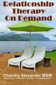 Title: Relationship Therapy On Demand, Author: Chandra Alexander