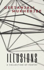 Illusions: A Collection of Poetry