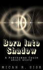 Born Into Shadows