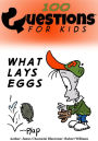 Questions 4 Kids (What Lays Eggs)