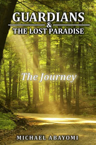 Title: The Journey (Guardians, #1), Author: Michael Abayomi