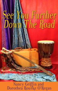 Title: See You Further Down the Road, Author: Nancy Griffin