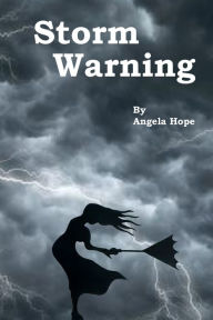 Title: Storm Warning, Author: Angela Hope