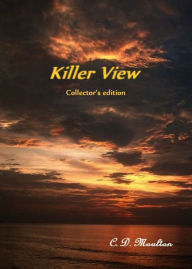 Title: Killer View Collector's Edition, Author: CD Moulton