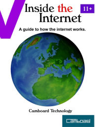 Title: Inside the Internet, Author: Camboard Technology