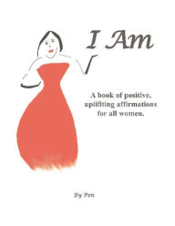 Title: I Am, Author: Pen