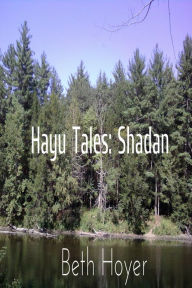 Title: Hayu Tales: Shadan, Author: Beth Hoyer