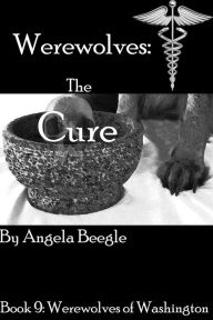 Title: Werewolves: The Cure, Author: Angela Beegle