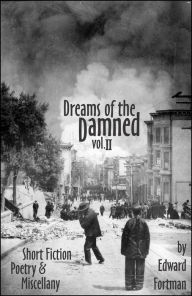 Title: Dreams of the Damned, Vol. 2, Author: Edward Fortman