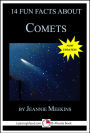 14 Fun Facts About Comets: A 15-Minute Book