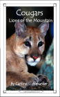 Cougars: Lions of the Mountains (15-Minute Books, #53)